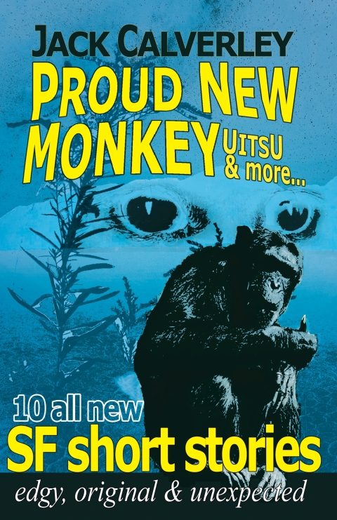 Proud New Monkey, UITSU science fiction SF short stories collection / anthology